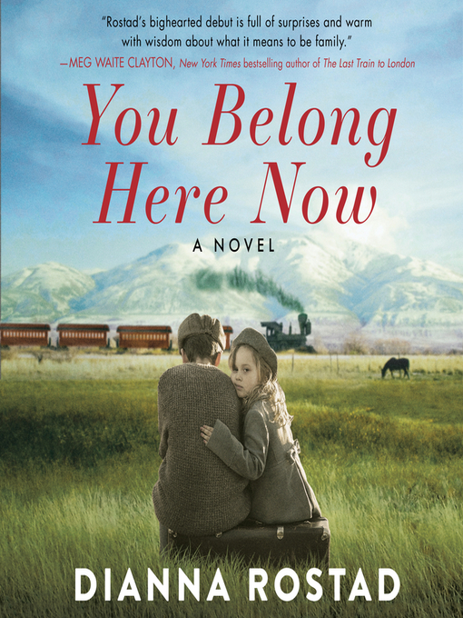 Title details for You Belong Here Now by Dianna Rostad - Available